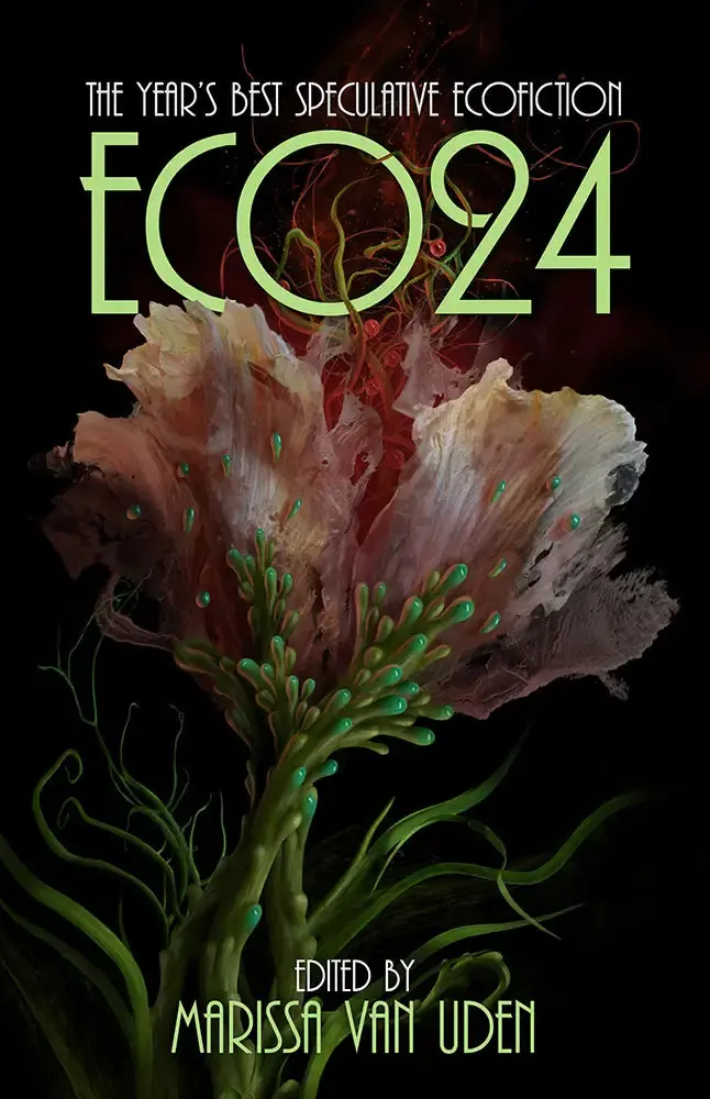 Eco24: The Year's Best Speculative Ecofiction 1