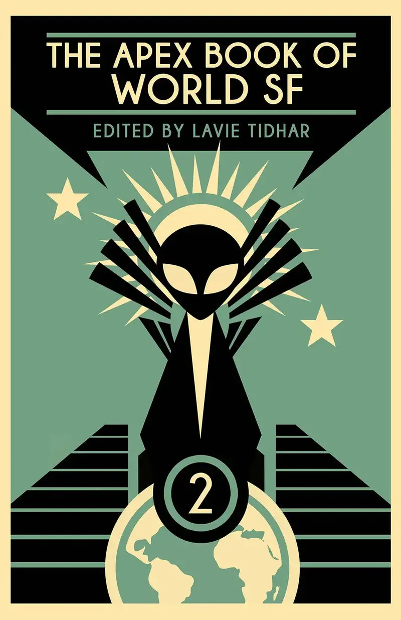 The Apex Book Of World Sf: Volume 2 1