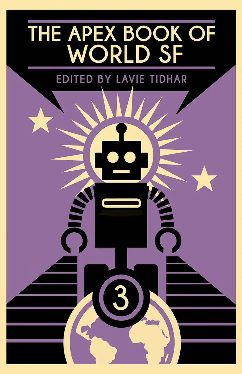 The Apex Book Of World Sf: Volume 3 1